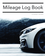 Mileage Log Book: Keep Track Of Your Miles: For Taxes, Tutors & Teenagers - Black & White I