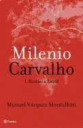 Milenio Carvalho 1 Rumbo a Kabul - Montalban, Manuel Vazquez