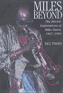 Miles Beyond: Miles Davis, 1967-1991