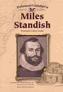 Miles Standish: Plymouth Colony Leader