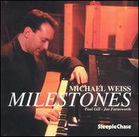 Milestones - Michael Weiss