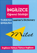 Milet Learner's Dictionary (English-Turkish & Turkish-English) - Turet, Sevket, and Milet Editors, and Bayram, Ali