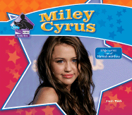 Miley Cyrus: Singer/Actress/ Star of Hannah Montana: Singer/Actress/ Star of Hannah Montana