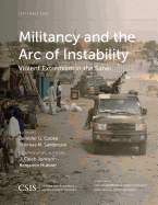 Militancy and the Arc of Instability: Violent Extremism in the Sahel