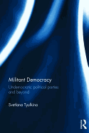 Militant Democracy: Undemocratic Political Parties and Beyond