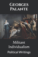 Militant Individualism: Political Writings