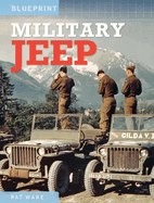 Military Jeep: Enthusiasts' Manual: 1940 Onwards - Ford, Willys and Hotchkiss