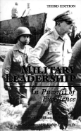 Military Leadership: In Pursuit of Excellence, Third Edition