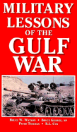 Military Lessons of the Gulf War - Watson, Bruce W