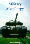 Military Metallurgy