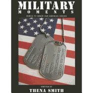 Military Moments: Words to Honor Our American Heroes!