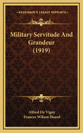 Military Servitude and Grandeur (1919)