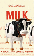 Milk: A Local and Global History