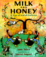Milk and Honey: A Year of Jewish Holidays