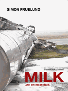 Milk and Other Stories