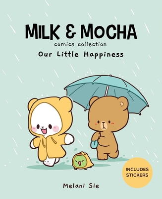 Milk & Mocha Comics Collection: Our Little Happiness - Sie, Melani
