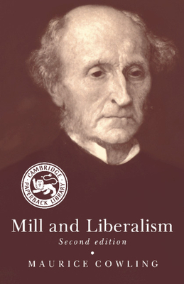 Mill and Liberalism - Cowling, Maurice