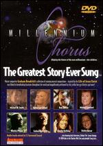 Millenium Chorus: The Greatest Story Ever Sung - 