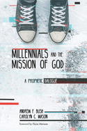 Millennials and the Mission of God