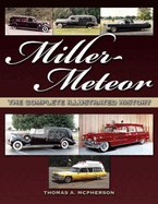 Miller-Meteor: The Complete Illustrated History
