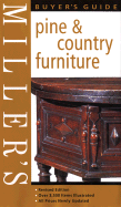 Miller's Buyer's Guide: Pine & Country Furniture