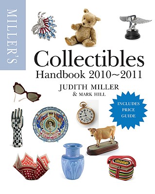 Miller's Collectibles Handbook - Miller, Judith, and Hill, Mark
