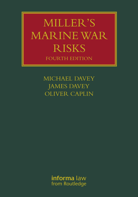 Miller's Marine War Risks - Davey, Michael, and Caplin, Oliver, and Davey, James