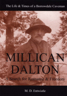 Millican Dalton: A Search for Romance & Freedom