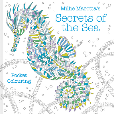 Millie Marotta's Secrets of the Sea Pocket Colouring - Marotta, Millie