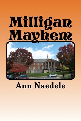 Milligan Mayhem - Naedele, Ann