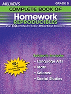 Milliken's Complete Book of Homework Reproducibles - Grade 5: Over 110 Activities for Today's Differentiated Classroom - Inskeep, Sara (Compiled by)