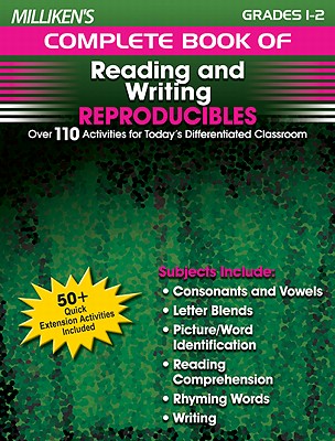 Milliken's Complete Book of Reading and Writing Reproducibles - Grades 1-2: Over 110 Activities for Today's Differentiated Classroom - Inskeep, Sara (Compiled by)