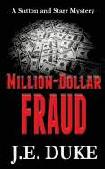 Million-Dollar Fraud