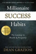 Millionaire Success Habits: The Gateway to Wealth and Prosperity