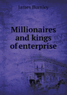 Millionaires and Kings of Enterprise