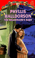 Millionaire's Baby - Halldorson, Phyllis