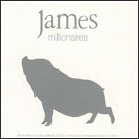 Millionaires [Limited Edition] - James