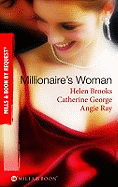 Millionaire's Woman: The Millionaire's Prospective Wife / the Millionaire's Runaway Bride / the Millionaire's Reward
