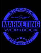 Mills Force Marketing Workbook 1.0