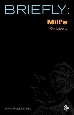 Mill's on Liberty - Daniel, David Mills