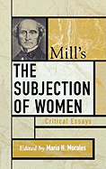 Mill's The Subjection of Women: Critical Essays