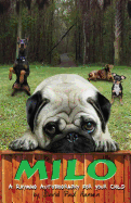 Milo: A Rhyming Autobiography for Your Child