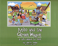 Milo and the Green Wagon: A Life Lesson to Give