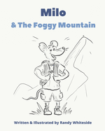 Milo & The Foggy Mountain