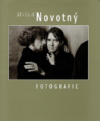 Milon Novotny - Photography - Novotny, Milon (Photographer), and Kirschner, Zdenek (Text by)