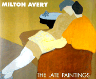 Milton Avery: The Late Paintings