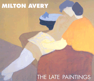 Milton Avery: The Late Paintings