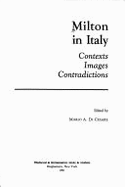 Milton in Italy: Contexts, Images, Contradictions: Volume 90