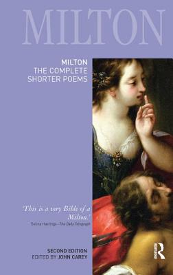 Milton: The Complete Shorter Poems - Carey, John (Editor)