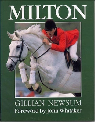 Milton - Newsum, Gillian, and Whitaker, John (Foreword by)